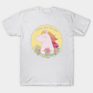 Unicorn , follow your dreams T-Shirt